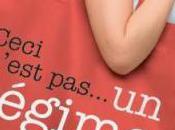 Attention Ceci n’est régime… mais façon saine naturelle manger