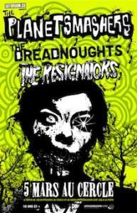 THE PLANET SMASHERS + THE DREADNOUGHTS + THE RESIGNATORS