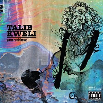 Talib Kweli - Gutter Rainbows (2011)