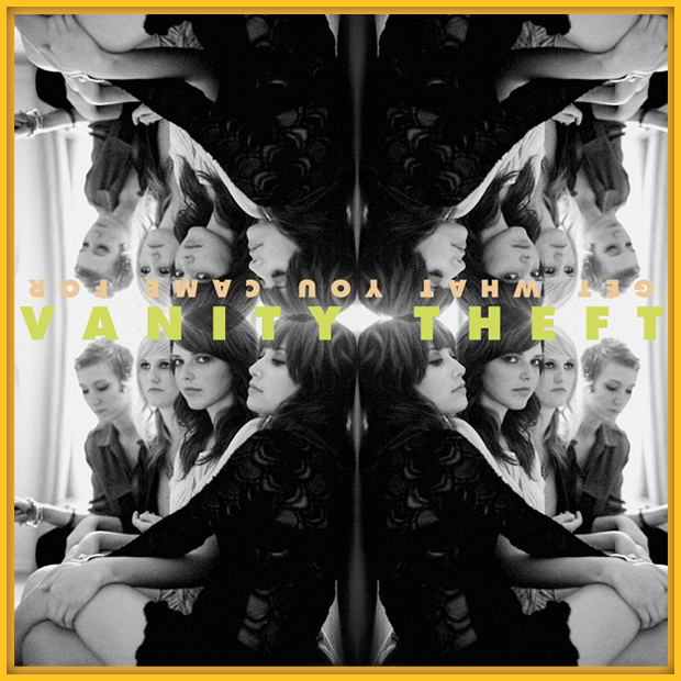 Vanity Theft Get What You Came For Vanity Theft   Get What You Came For