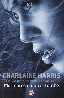 MURMURES D'OUTRE-TOMBE - 1 - de Charlaine Harris