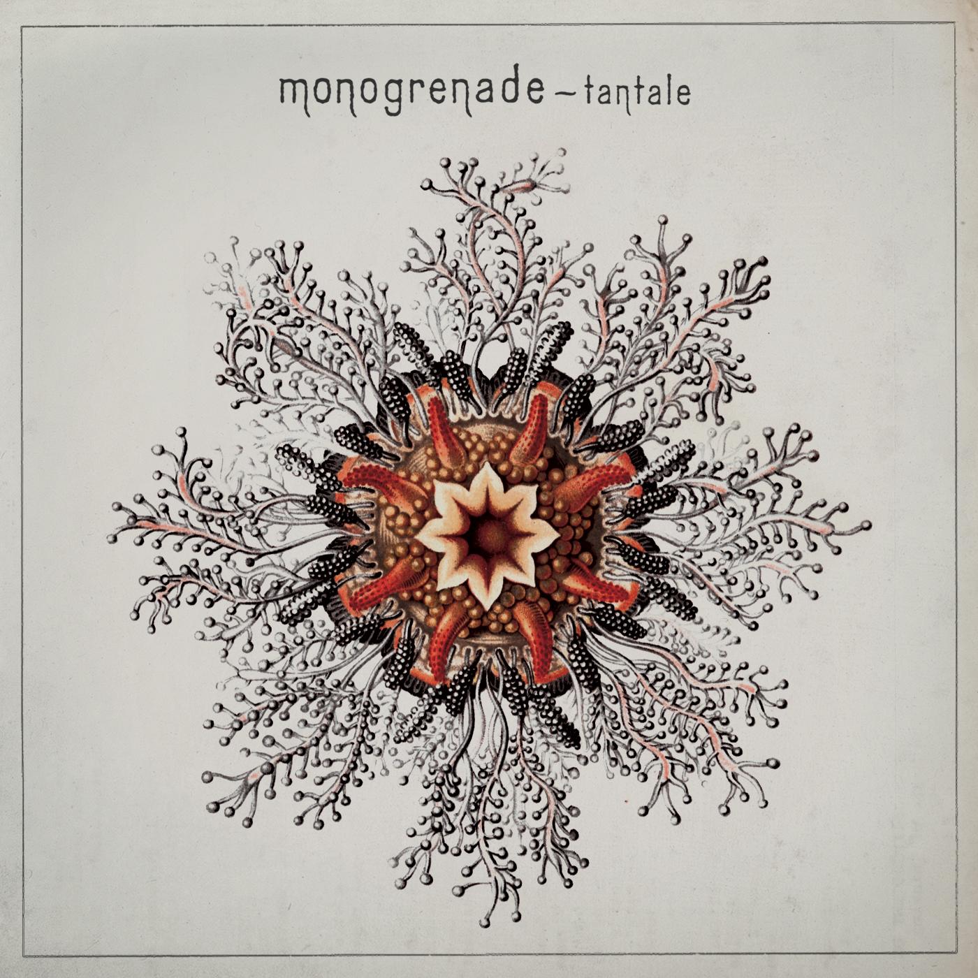 Monogrenade – Tantale [2011]