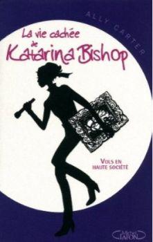 La vie cachée de Katarina Bishop - Vols en haute société