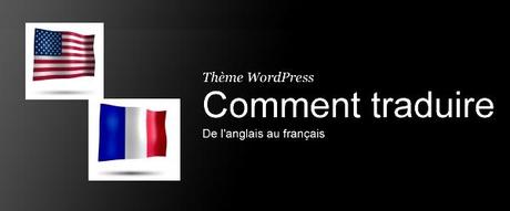 Wordpress theme Comment traduire un thème WordPress