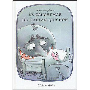 Le Cauchemar de Gaëtan Quichon