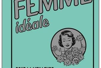 Idée cadeau : le livre de la femme idéale - Paperblog Idée cadeau : le livre de la femme idéale - Paperblog