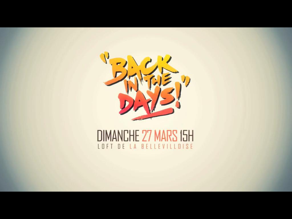 Back in the Days : 27 Mars à La Bellevilloise , Episode 1