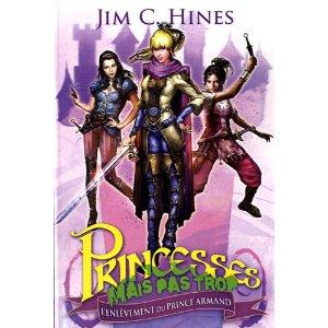 Princesses mais pas trop, tome 1 : l'enlèvement du prince Armand