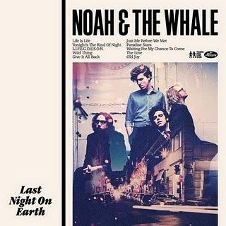 Noah And The Whale - Last Night On Earth (2011)