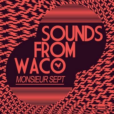 WACO | SOUNDS FROM WACO #3