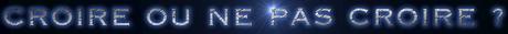 CROIRE OU NE PAS CROIRE cooltxt CROIRE OU NE PAS CROIRE cooltxt