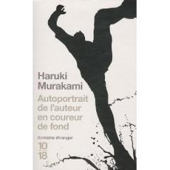 haruki murakami,autoportrait de l'auteur en coureur de fond,10/18,marathon,course à pied,sport,le blog littéraire de christian cottet-emard,littérature,japon,critique,mauvaise foi,humeur