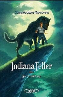 Indiana Teller tome 1: Lune de printemps de Sophie Audouin-Mamikonian