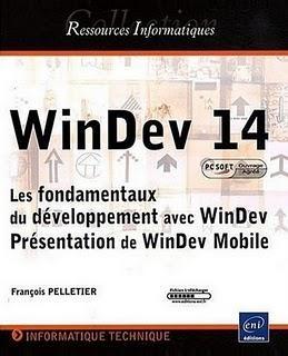 WinDev 14: les fondamentaux du développement avec WinDev