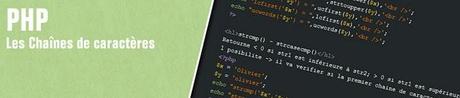 PHP : Les Chaînes de caractères