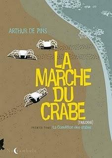 Album BD : La Marche du Crabe d'Arthur de Pins