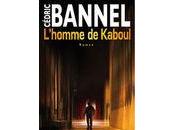 L'homme Kaboul Cédric Bannel