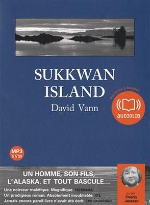 Sukkwan island de David Vann, lu par Thierry Jansseen