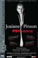 Psy cause (s) de et avec Josiane Pinson aux Mathurins
