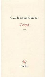 Gorgô, de Claude Louis-Combet
