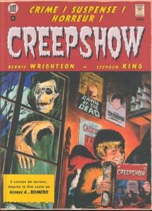 - Creepshow, de Stephen King & Bernie Wrigthson -
