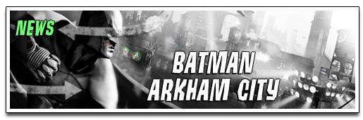 [NEWS] VIDEO GAMEPLAY DE BATMAN : ARKHAM CITY