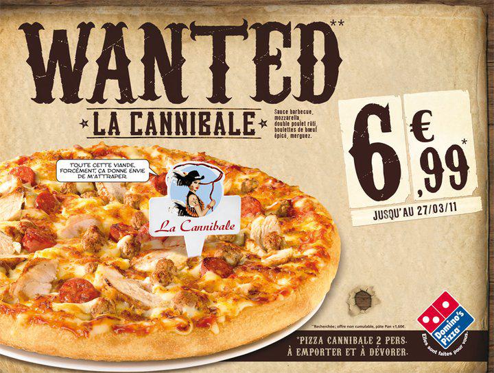 Domino’s pizza – La Cannibale