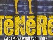 "Ténéré avec caravaniers Niger" Jean Pierre Valentin...