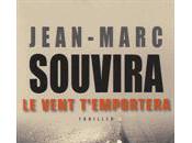 vent t'emportera Jean-Marc SOUVIRA