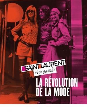 Tribute to Yves Saint Laurent : Exhibition 'The Revolution of Fashion 