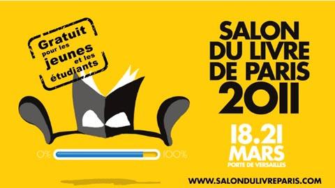 Le Salon du Livre de Paris 2011 ... du vendredi 18 au lundi 21 mars ... la pub TV