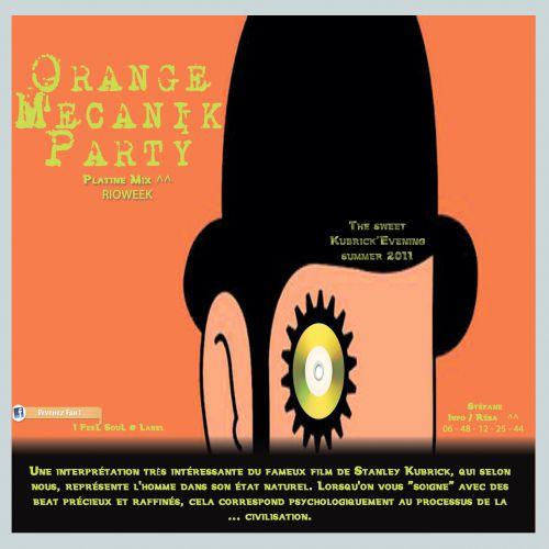 ƹ̵̡ӝ̵̨̄ʒ I FeeL SouL présente --></div> Orange'Mécanik Party summer 2011 ...