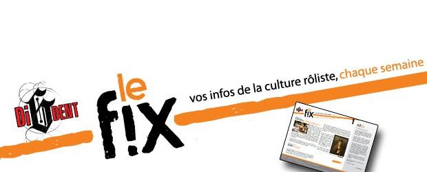 
Oui, donne moi encore mon Fix !!!
Di6dent ne compte pas faire dans dans la dentelle, ils ont bel et l’intention de vous rendre addicts ! Et ils vont employer les moyens les plus mesquins pour y parvenir ! Pensez-donc, une newsletter hebdomadaire pleine à craquer d’actualité rôlistes. Et quand on dit pleine à craquer, c’est [...]