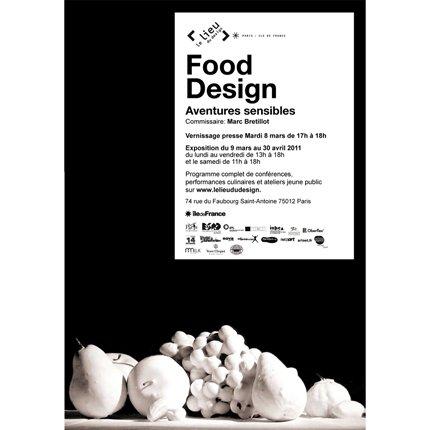 Food design, aventures sensibles : exposition au Lieu du Design