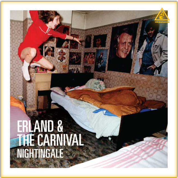 Erland The Carnival Nightingale Erland & The Carnival   Nightingale