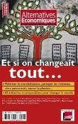 4 - Hors série Alternatives Economiques : Et si on changeait tout...