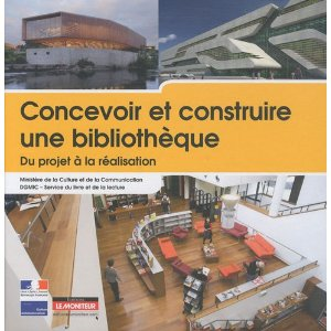 Porteurs de projets : publication de “Concevoir et construire une bibliothèque” Première de couverture de Concevoir et construire une bibliothèque