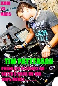 DJ TIM PATTERSON PREND LE CONTROL DES PLATINES DU SATYN'S