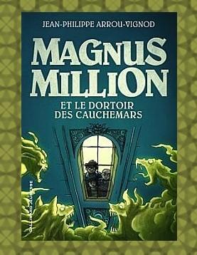 Magnus Million et le dortoir des cauchemars magnusmillion.jpg