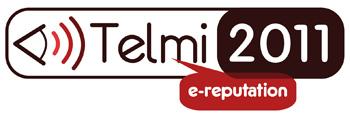 Forum Professionnel TELMI’2011 : Entreprise et E reputation