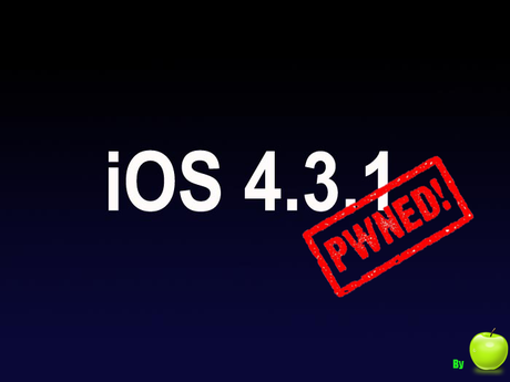 Jailbreak iOS 4.3.1 untethered : i0n1c l’a fait !