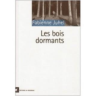 Fabienne Juhel - Les bois dormants