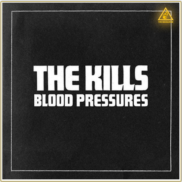 The Kills Blood Pressures The Kills   Blood Pressures [Album Stream]