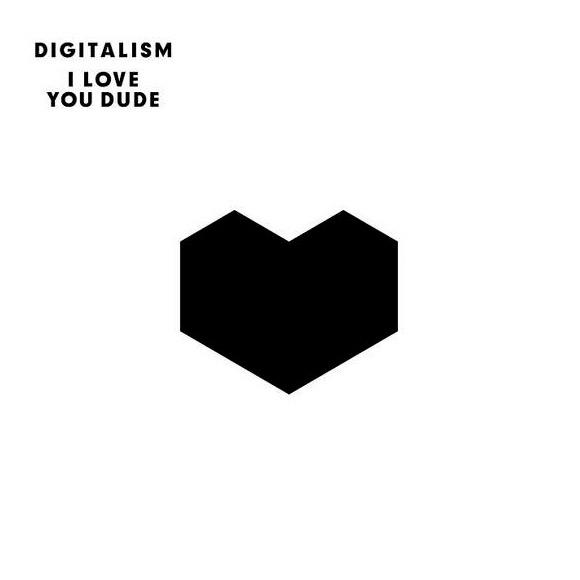 digitalism-i-love-you-dude
