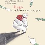Hugo un héros… un peu trop gros