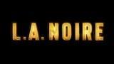 L.A.Noire se précommande en vidéo