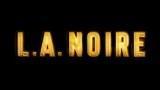 L.A.Noire précommande vidéo