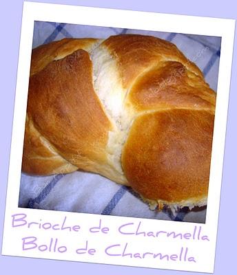 Brioche de Charmella - Bollo de Charmella