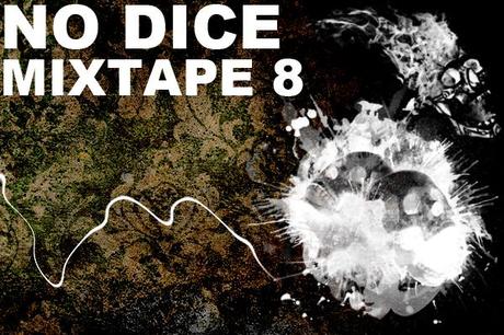 No Dice Mixtape #8