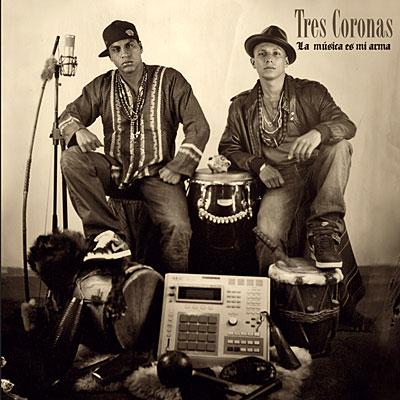 Tres Coronas - La musica es mi arma (2011)